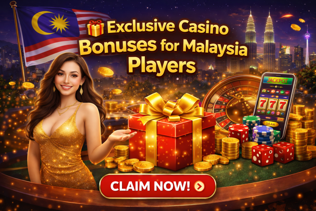 Casino Bonuses Malaysia